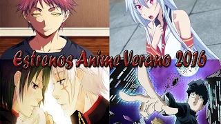 Estrenos Anime Verano 2016