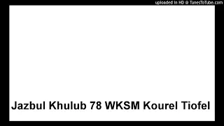 Jazbul Khulub 78 WKSM Kourel Thioffel