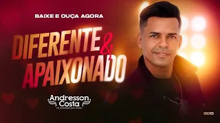 Cd - Diferente e apaixonado Andresson costa o sucesso das ruas - Atualizado 2023