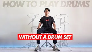 How to play drums WITHOUT A DRUM SET - Beginner Drum Lesson