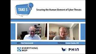 Take 5 | Securing the Human Element of Cyber Threats with Phin Security