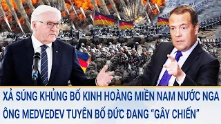 Toàn cảnh thế giới: Xả súng kinh hoàng miền Nam nước Nga; ông Medvedev tuyên bố Đức “gây chiến“