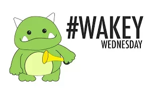 #WakeyWednesday - Week 3