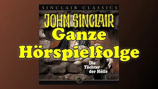 JOHN SINCLAIR Classics – Folge  7: Die Töchter der Hölle | Ganze Hörspielfolge