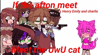 If the afton meet the UwU cat + Henry Emily and charlie (original) //gacha club x fnaf //