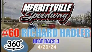4-20-24 #60 RICHARD HADLER 4CYL MINI STOCK HEAT RACE 3 -  Merrittville Speedway - 360 Camera
