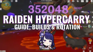 Raiden Hypercarry Team Guide | Builds & Rotations | Genshin Impact