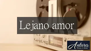 Lejano Amor-Teresa Sierra Blas (Cover by Antares)