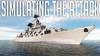 Can We Simulate The Sinking of the Russian Cruiser Moskva?