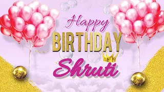 Shruti Happy Birthday | Birthday Songs with name | Birthday Reel |Janamdin | #Ad4beloved