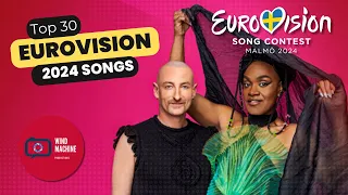 Eurovision 2024 - My Top 30 Songs (Ranked)