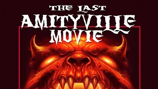 WTF Wednesday Review:  THE LAST AMITYVILLE MOVIE