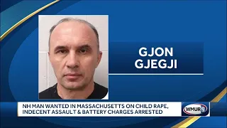 Police arrest NH man wanted in Massachusetts on child rape, indecent assault and battery charges