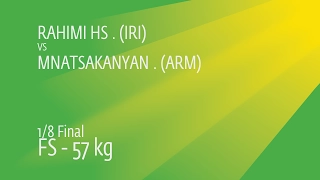 1/8 FS - 57 kg: H. RAHIMI (IRI) df. G. MNATSAKANYAN (ARM) by TF, 13-0