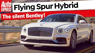 NEW Bentley Flying Spur Hybrid review: INCREDIBLE luxury | Auto Express