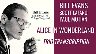Bill Evans Trio, Alice in Wonderland : Transcription piano, bass, drums