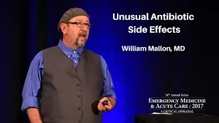Unusual Antibiotic Side Effects  | The EM & Acute Care Course