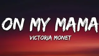 On My Mama Lyrics song 🎧|| Victoria Monét