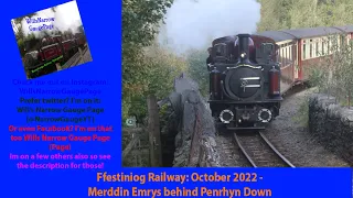 Ffestiniog Railway: October 2022 - Merddin Emrys behind Penrhyn Down.