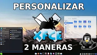 🎨 Como Personalizar XFCE // Tutorial Escritorios MODERNOS