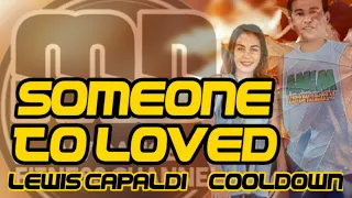 Someone To Loved | Lewis Capaldi | Cooldown | Dance Fitness