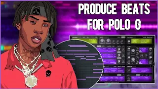 How To Make Beats For Polo G in FL Studio