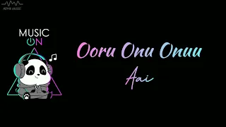 Ooru Onu Onuu | Aai | Tamil Hits | Dolby Surround 🎧