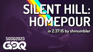 Silent Hill: Homepour by shmumbler  in 2:37:15 - Summer Games Done Quick 2023