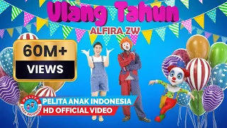 Lagu Anak Indonesia - SELAMAT ULANG TAHUN - (Birthday Songs) - Alfira ZW