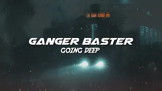 Ganger Baster - Going Deep (G-House Bass Boosted)