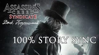 Assassin's Creed Syndicate: Jack the Ripper - 100% Story Sync