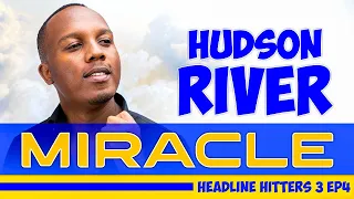 Hudson River Miracle - Headline Hitters 3 Ep 4