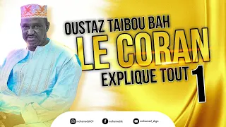 OUSTAZ TAIBOU BAH -  le coran est différent des autres livres