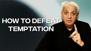 How to Defeat Temptation | Benny Hinn