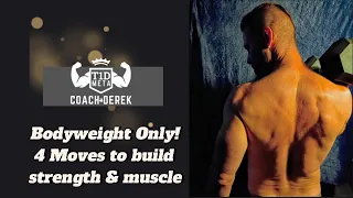 Older Guys, Train Smart! Bodyweight Only. Four moves for strength & muscle. Perfect for vacation!