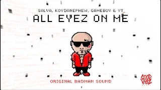 DJ.Silence ft. Salva, KoyDaNephew, Gameboy & YT - ALL EYEZ ON ME (Official Audio)