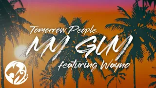 Tomorrow People - My Guy (Official Lyric Video) ft. Wayno