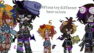 Aftons try different hair colors||Fnaf||Not original||￼GL2||enjoy|| Ep1