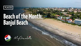 Beach of the Month: Banjul Beach | My Magazine | My Gambia