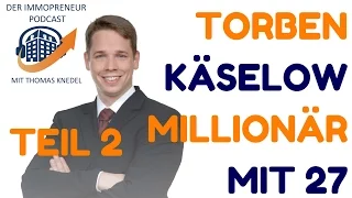 Torben Käselow Immobilien Investments (Teil 2/2) im Interview mit Thomas Knedel