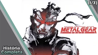 Saga Metal Gear #03 - A História de Metal Gear Solid [1/3]