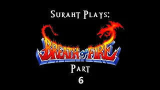 Let's Play Breath of Fire, Part 6 - Wizard Used Gas!  It's Super Effective!