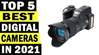 Top 5 Best Digital Cameras In 2021