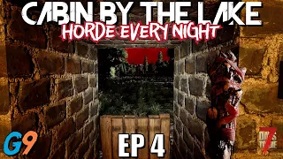 7 Days To Die - Cabin By The Lake EP4 (Horde Every Night)