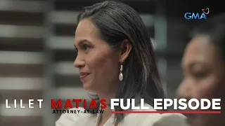 Lilet Matias, Attorney-At-Law: Lilet's enemy gains the upper hand! (Full Episode 44) May 6, 2024