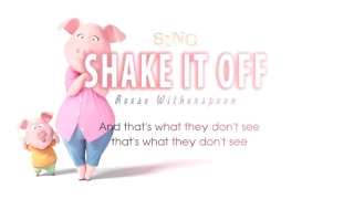[Lyrics] Reese Witherspoon ft Nick Kroll - Shake It Off Ost. SING 2016 Soundtrack