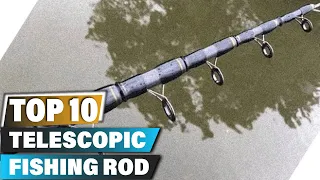 Best Telescopic Fishing Rods In 2024 - Top 10 Telescopic Fishing Rod Review