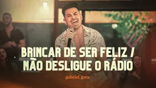 Gabriel Gava -  Brincar de ser Feliz/Não desligue o Rádio  - DVD Rolo e Confusão 2