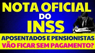 NOTA OFICIAL INSS: APOSENTADOS E PENSIONISTAS VÃO FICAR SEM PAGAMENTO? AGÊNCIAS DO INSS VÃO FECHAR?