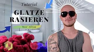 Glatze rasieren Tutorial | Max' Alltagstipps | by Malermeister Max Thiede